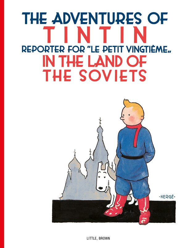 The Adventures of TinTin in the Land of the Soviets by Hergé Hergé, Paperback | Indigo Chapters