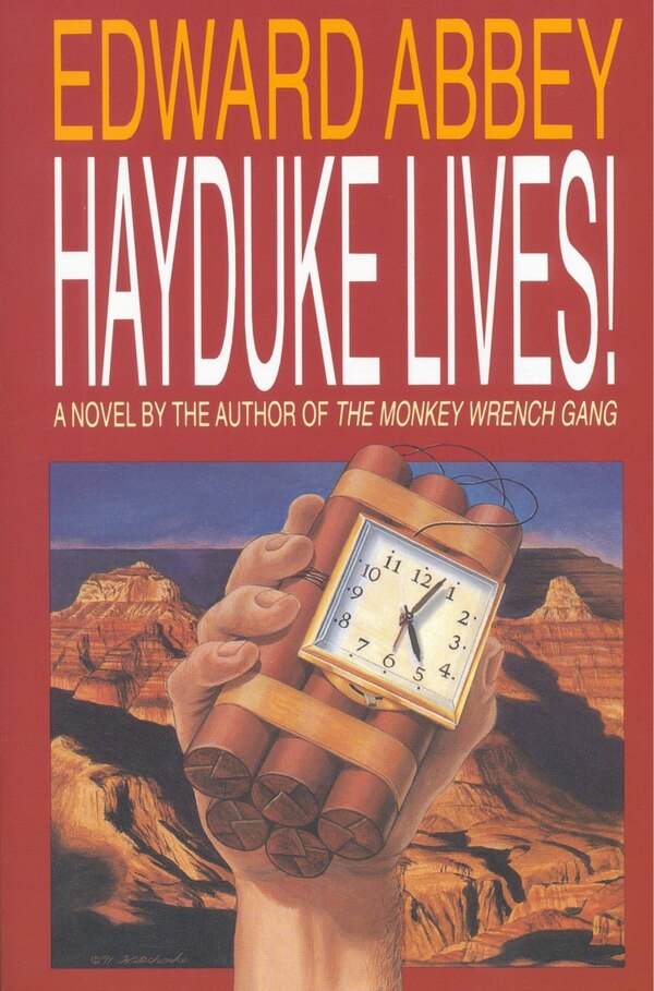 Hayduke Lives by Edward Abbey, Paperback | Indigo Chapters