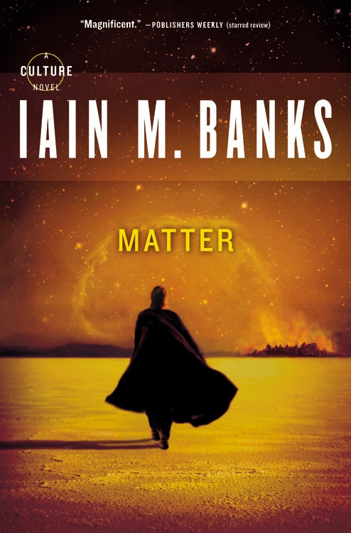 Matter by Iain M. Banks, Paperback | Indigo Chapters