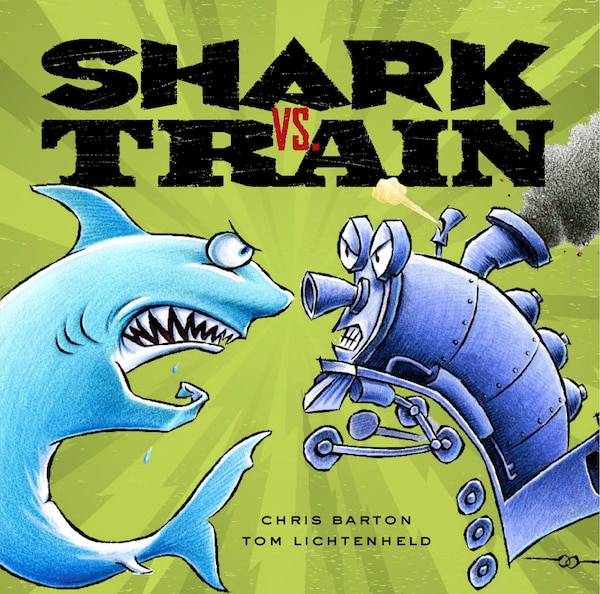 Shark Vs. Train by Chris Barton, Picture Books | Indigo Chapters