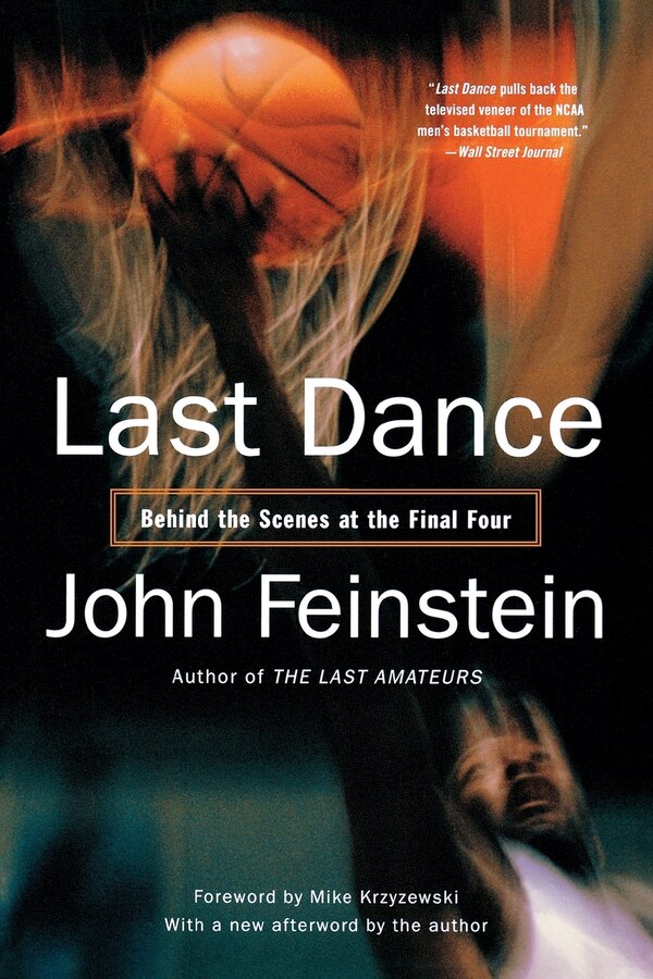 Last Dance by John Feinstein, Paperback | Indigo Chapters