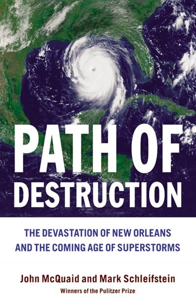 Path of Destruction by Mark Schleifstein, Hardcover | Indigo Chapters