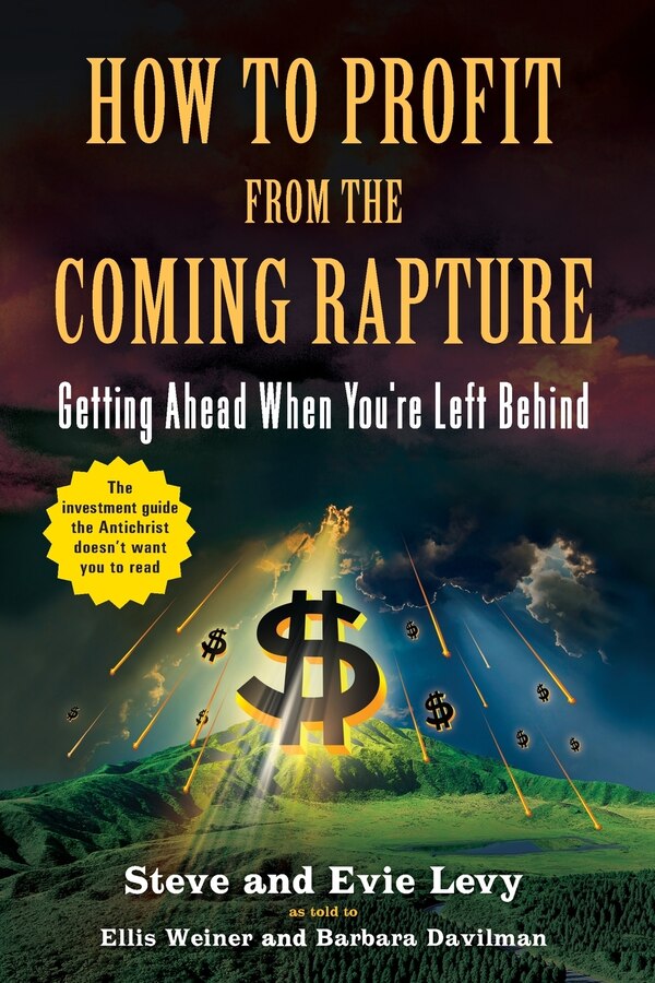 How to Profit From the Coming Rapture by Evie Levy, Paperback | Indigo Chapters