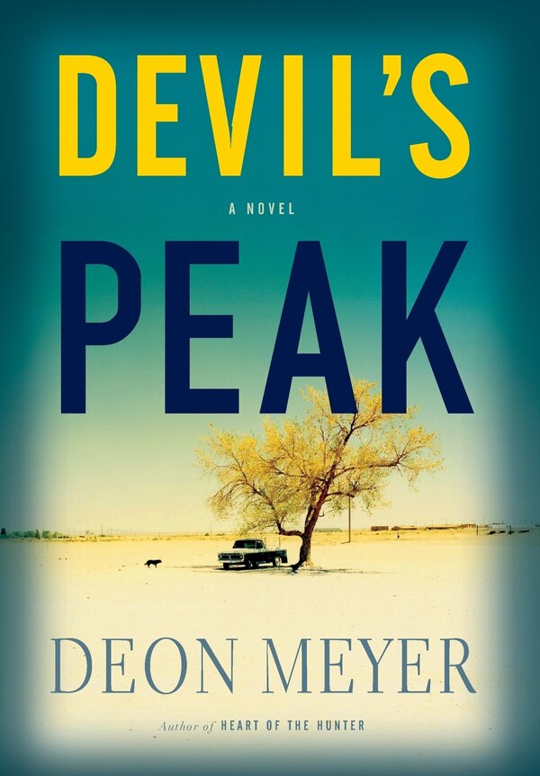 Devil's Peak by Deon Meyer, Hardcover | Indigo Chapters