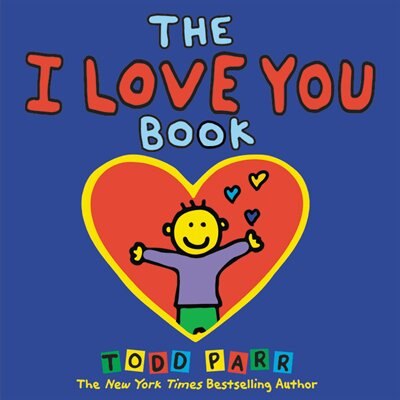 The I Love You Book by Todd Parr, Picture Books | Indigo Chapters