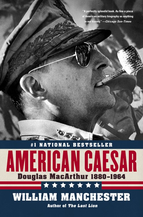 American Caesar by William Manchester, Paperback | Indigo Chapters