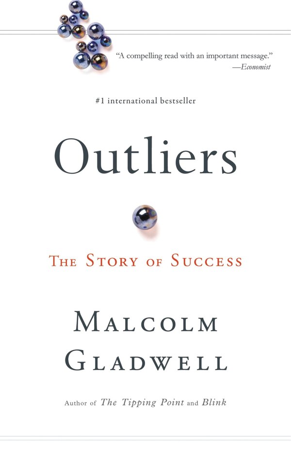 Outliers by Malcolm Gladwell, Hardcover | Indigo Chapters