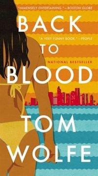 Back To Blood by Tom Wolfe, Mass Market Paperback | Indigo Chapters