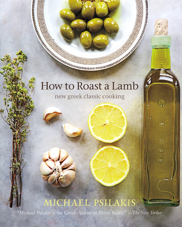 How To Roast A Lamb by Michael Psilakis, Hardcover | Indigo Chapters