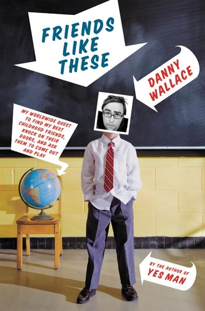 Friends Like These by Danny Wallace, Hardcover | Indigo Chapters