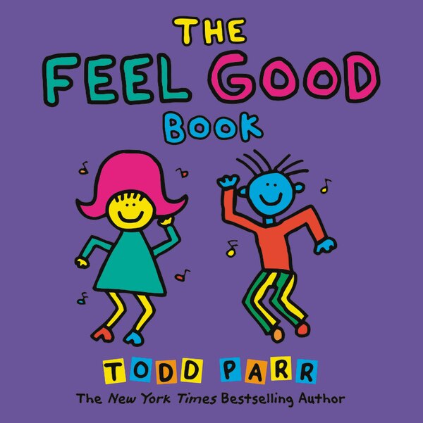 The Feel Good Book by Todd Parr, Picture Books | Indigo Chapters