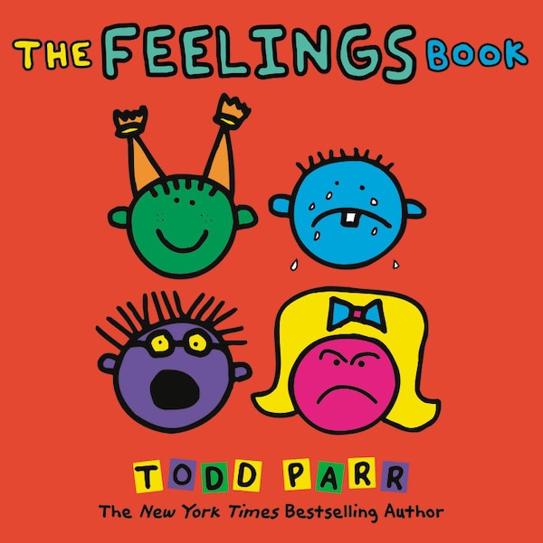 The Feelings Book by Todd Parr, Picture Books | Indigo Chapters