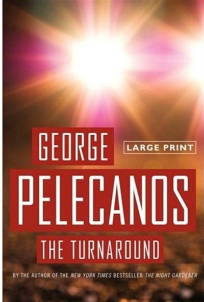 The Turnaround by George Pelecanos, Paperback | Indigo Chapters