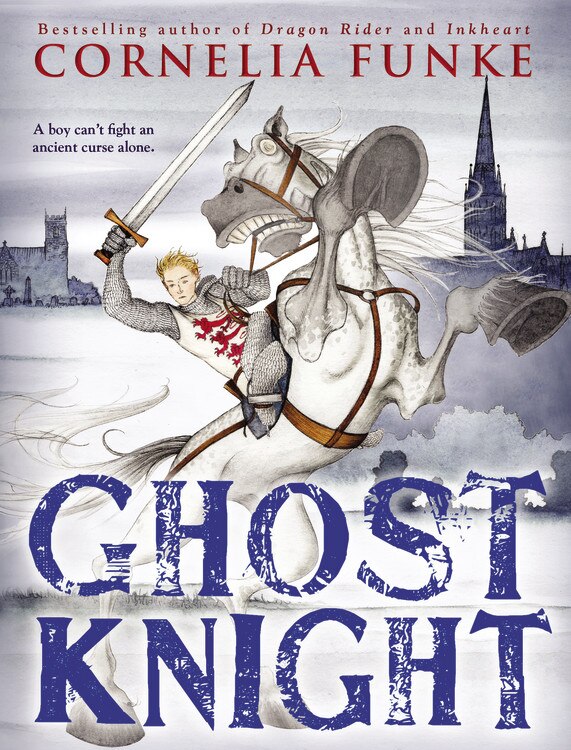 Ghost Knight by Cornelia Funke, Paperback | Indigo Chapters