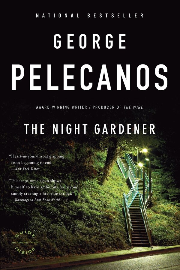 The Night Gardener by George Pelecanos, Paperback | Indigo Chapters