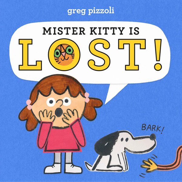 Mister Kitty Is Lost by Greg Pizzoli, Picture Books | Indigo Chapters