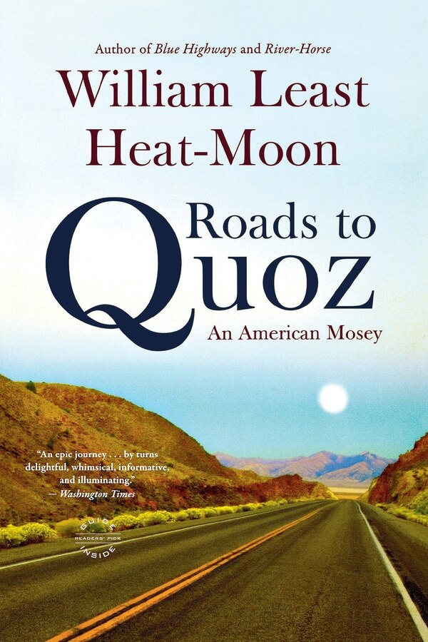 Roads To Quoz by William Least Heat-moon, Paperback | Indigo Chapters