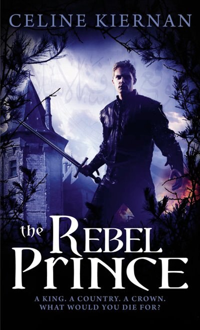 The Rebel Prince by Celine Kiernan, Paperback | Indigo Chapters