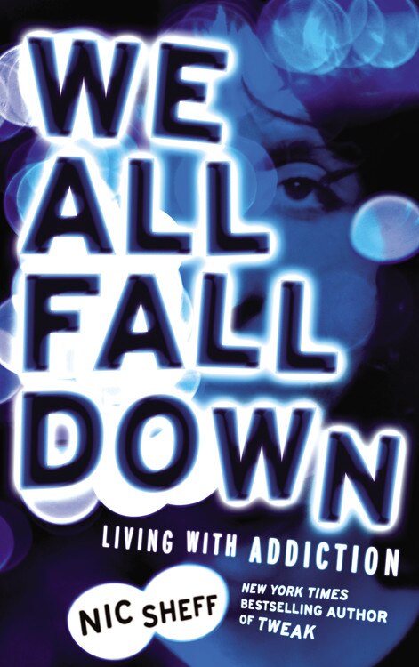 We All Fall Down by Nic Sheff, Paperback | Indigo Chapters