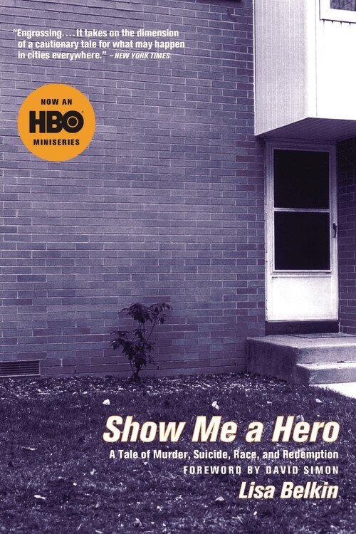 Show Me A Hero by Lisa Belkin, Paperback | Indigo Chapters