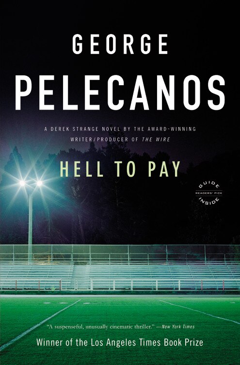 Hell To Pay by George Pelecanos, Paperback | Indigo Chapters