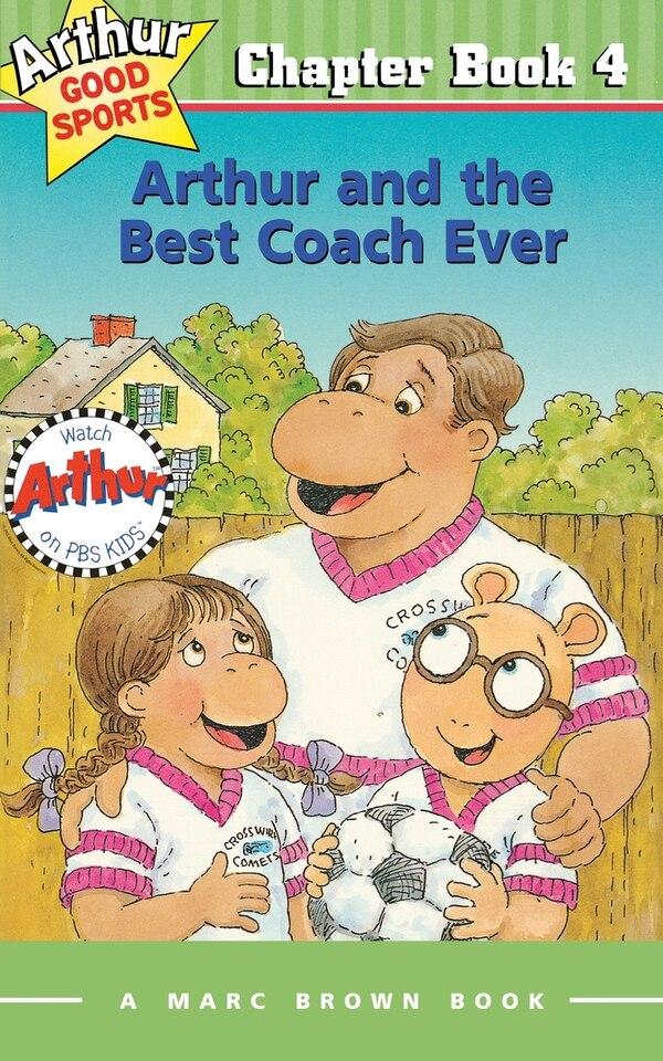 Arthur And The Best Coach Ever by Marc Brown, Paperback | Indigo Chapters