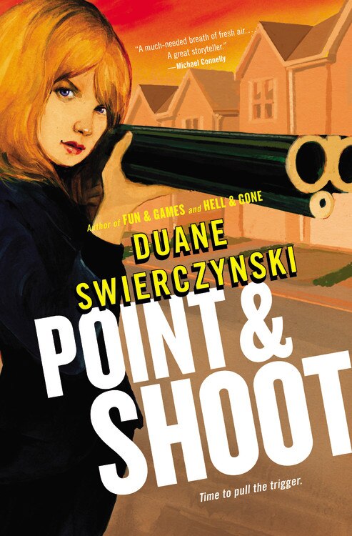 Point and Shoot by Duane Swierczynski, Paperback | Indigo Chapters