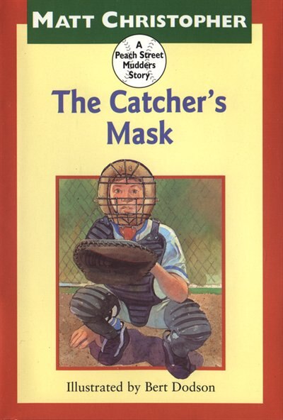 The Catcher's Mask by Matt Christopher, Hardcover | Indigo Chapters