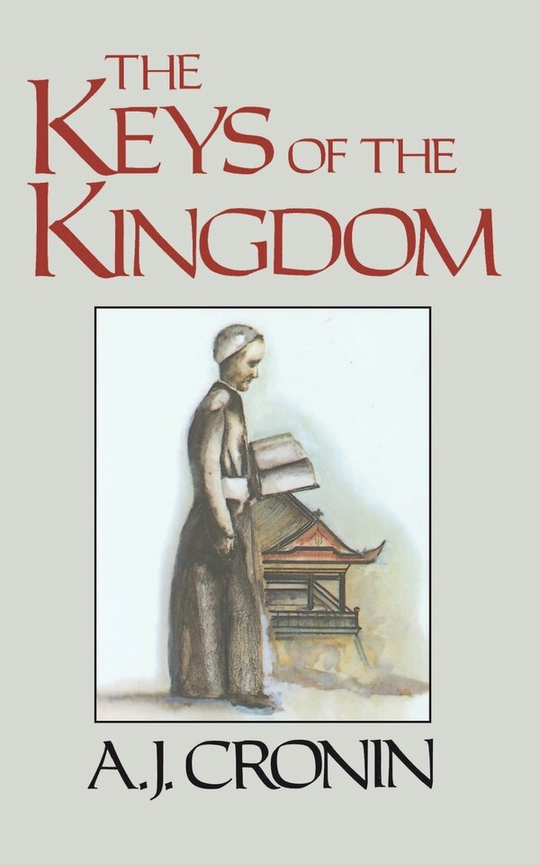 Keys To The Kingdom by A. J. Cronin, Paperback | Indigo Chapters