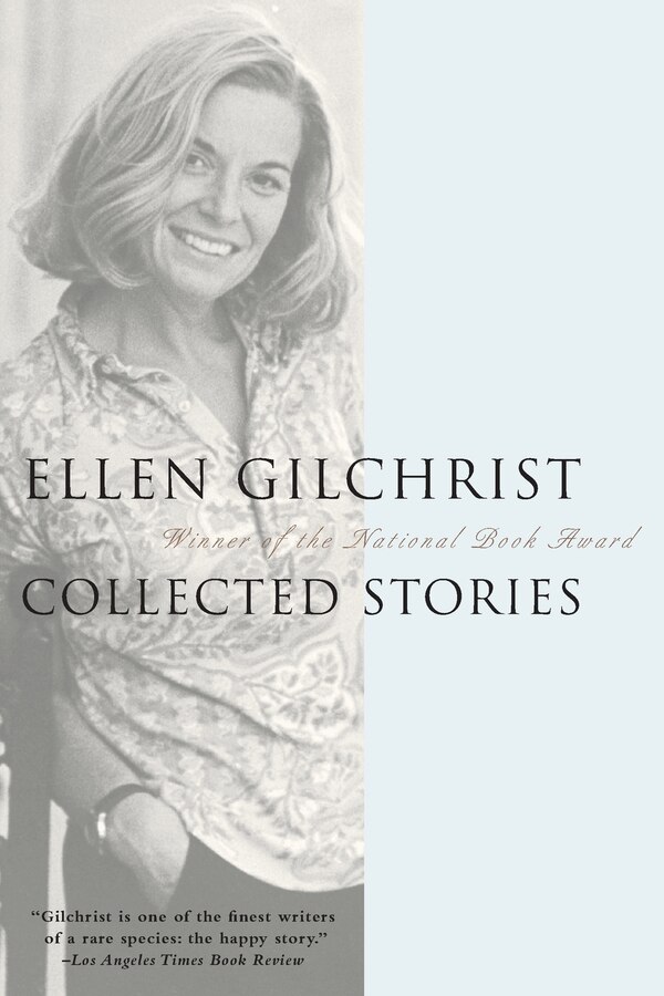 Ellen Gilchrist, Paperback | Indigo Chapters