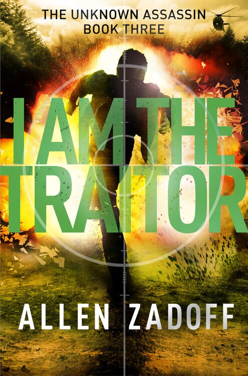 I Am The Traitor by Allen Zadoff, Paperback | Indigo Chapters