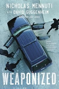 Weaponized by Nicholas Mennuti, Paperback | Indigo Chapters