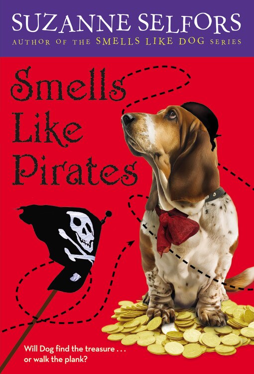 Smells Like Pirates by Suzanne Selfors, Paperback | Indigo Chapters