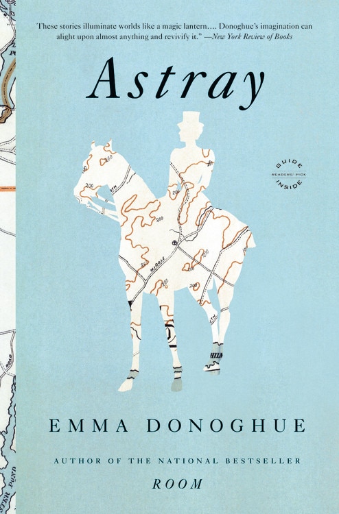 Astray by Emma Donoghue, Paperback | Indigo Chapters