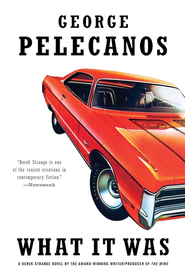 What It Was by George Pelecanos, Paperback | Indigo Chapters