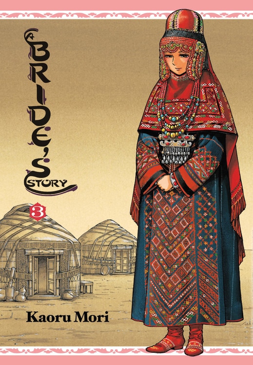 A Bride's Story Vol. 3 by Kaoru Mori, Hardcover | Indigo Chapters