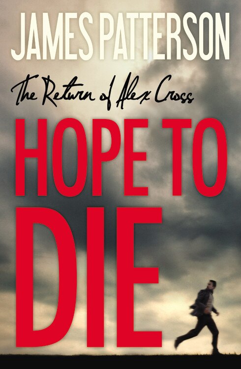 Hope To Die by James Patterson, Hardcover | Indigo Chapters