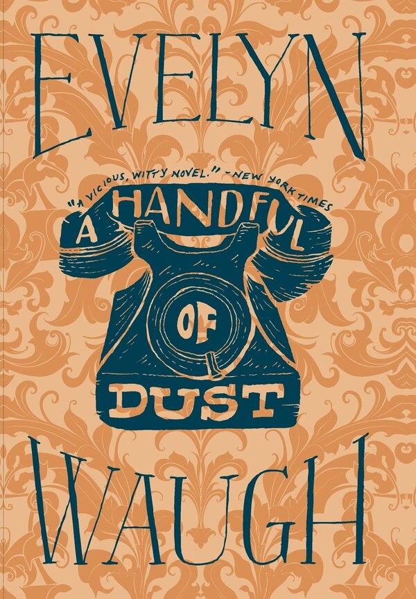 A Handful of Dust by Evelyn Waugh, Hardcover | Indigo Chapters