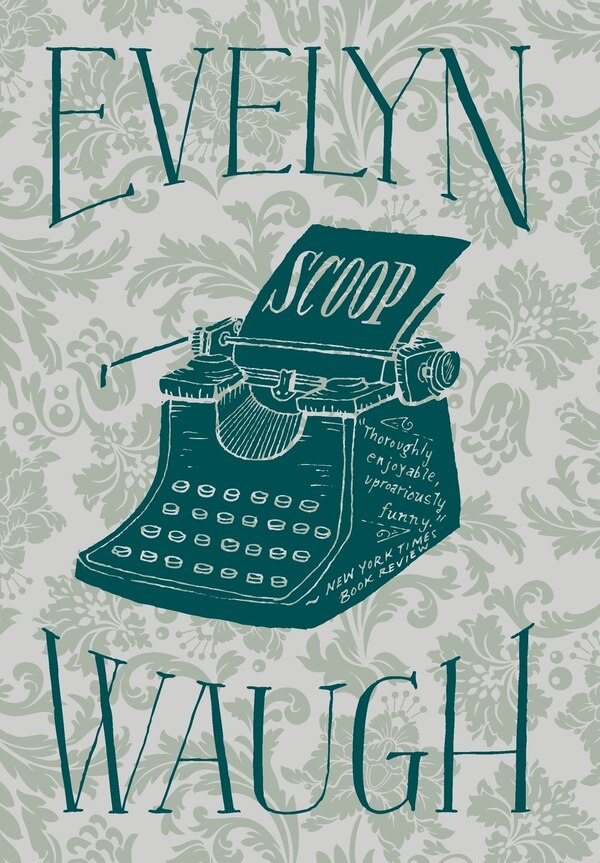 Scoop by Evelyn Waugh, Hardcover | Indigo Chapters