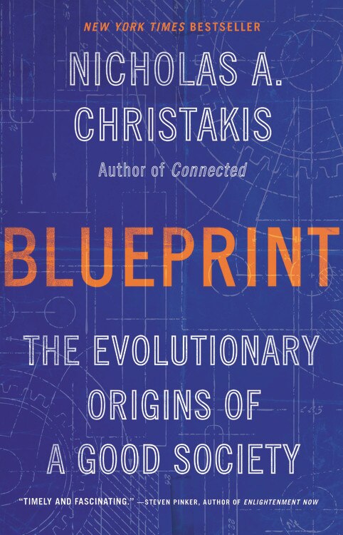 Blueprint by Nicholas A. Christakis, Paperback | Indigo Chapters