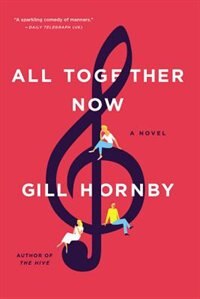 All Together Now by Gill Hornby, Paperback | Indigo Chapters