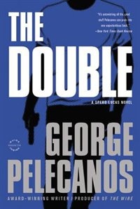 The Double by George Pelecanos, Hardcover | Indigo Chapters