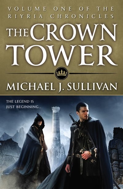 The Crown Tower by Michael J. Sullivan, Paperback | Indigo Chapters