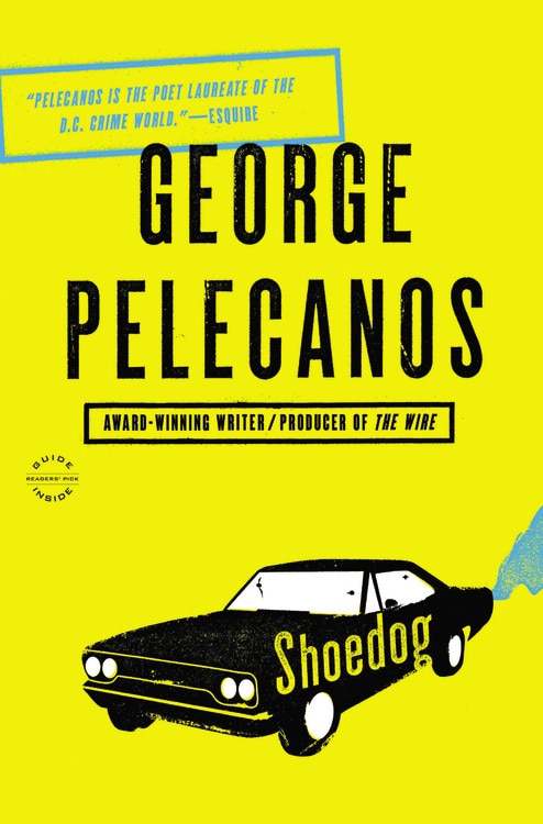 Shoedog by George Pelecanos, Paperback | Indigo Chapters