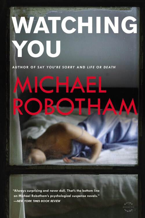 Watching You by Michael Robotham, Paperback | Indigo Chapters