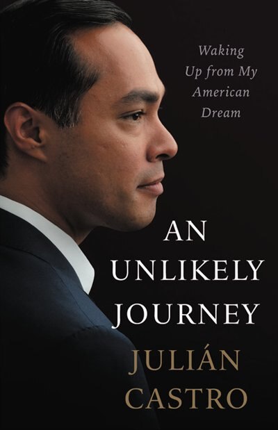 An Unlikely Journey by Julian Castro, Hardcover | Indigo Chapters