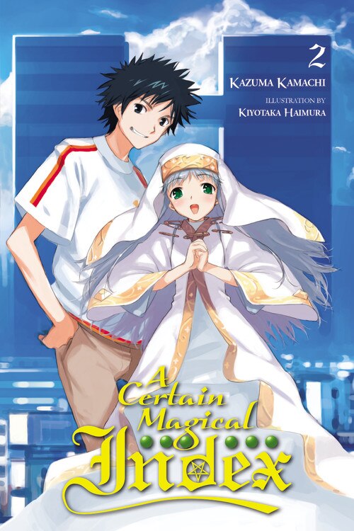 A Certain Magical Index Vol. 2 (light novel) by Kazuma Kamachi, Paperback | Indigo Chapters