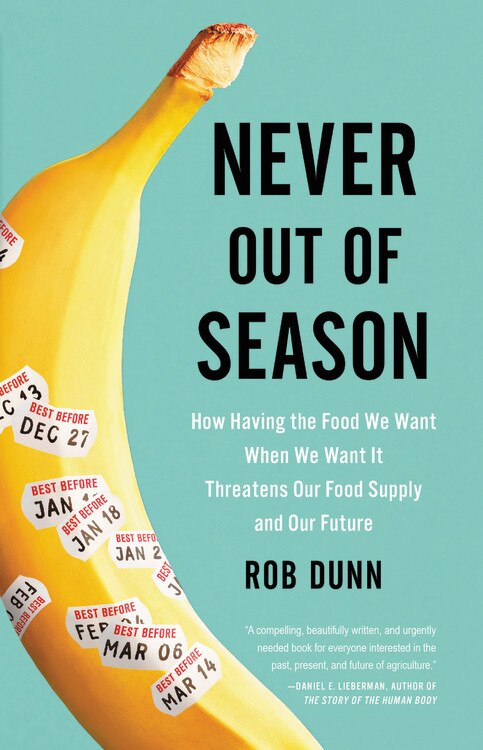 Never Out Of Season by Rob Dunn, Hardcover | Indigo Chapters