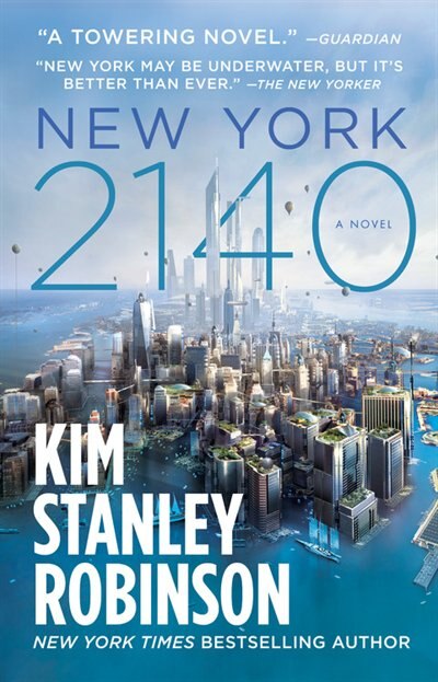 New York 2140 by Kim Stanley Robinson, Paperback | Indigo Chapters