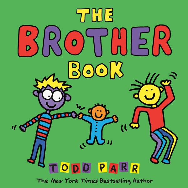 The Brother Book by Todd Parr, Picture Books | Indigo Chapters